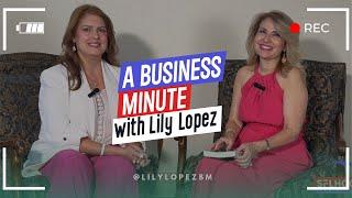 A Business Minute with Lily Lopez ft. Patsy Sanchez, Published Author & Dir., USF Latino Scholarship