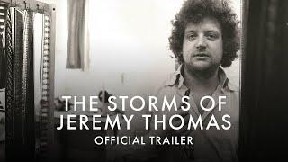 THE STORMS OF JEREMY THOMAS | Official UK Trailer [HD] | In Cinemas & On Curzon Home Cinema 10 Dec