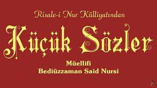 Risale-i Nur Külliyatı/Küçük Sözler (Tek Parça)