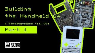 Building The Handheld C64 - Part I - a real C64 in a gameboy form factor