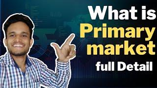 what is primary market in hindi | primary market kya hota hai | vslearner