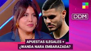 Apuestas ilegales + ¿Wanda Nara embarazada? #DDM | Programa completo (12/11/24)