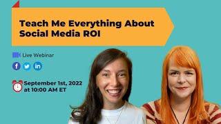 Teach Me Everything about Social Media ROI w/ Amanda Webb