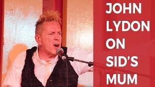 John Lydon's anger at Sid Vicious's Mum