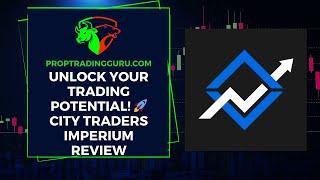 City Traders Imperium Review: Master Prop Trading in the UK!