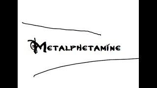 Metalphetamine - 6 ft turd