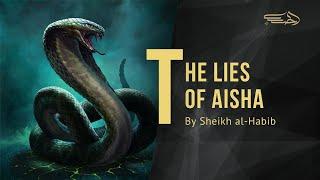 Aisha’s Famous Lie - Sheikh Yasser al-Habib