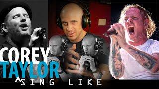 How to Start to Sing Like Corey Taylor (False Cord, Fry, Screams & Melody) NOT for Beginners!