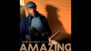 Ricky Dillard & New G - Amazing (Radio Edit) (AUDIO ONLY)