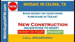 Mosaic in Celina, TX | Home Buyer Incentives | New Construction Homes in Prosper ISD