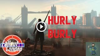 Hurly Burly Walkthrough Guide - Fallout London