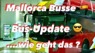 Mallorca  Bus 3. Update  Wie geht das ? Flughafen - Palma usw.  Linie A1, A11, 102 