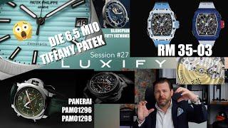 Luxify Session #27 - 6,5 Mio. Patek Philippe Nautilus Tiffany, RM 35-03 Nadal, Panerai, Blancpain