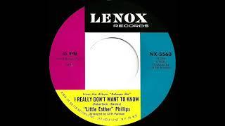 1963 “Little Esther” Phillips - I Really Don’t Want To Know