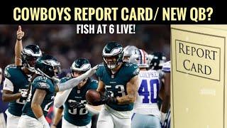 #Cowboys Fish at 6 Live: REPORT CARD plus NEW QB SIGNING?