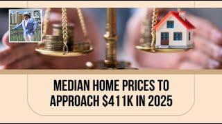 Balanced Market Ahead: Median Price Approaches $411K