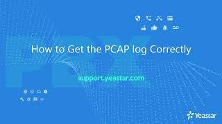 How to Get the Pcap Log Correctly (S-Series/K2/CloudPBX)