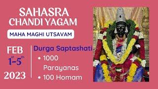 UPCOMING SAHASRA CHANDI YAGAM  MAHA MAGHI UTSAVAM  FEB 1-5, 2023  DEVIPURAM