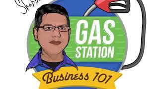 GSB-20: How to Get Started in Gas Station Business If You are Short on Cash