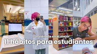 11 hábitos para ser el MEJOR ESTUDIANTE 