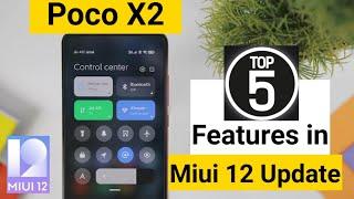 Poco x2 miui 12 top 5 features I like