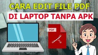 CARA EDIT FILE PDF DI LAPTOP DENGAN MUDAH