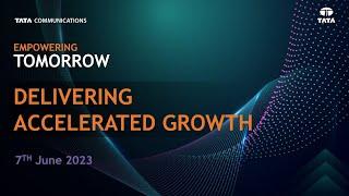 Delivering accelerated growth - Tata Communications Investors Day 2023