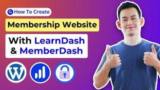 How to Create a Membership Site in WordPress with LearnDash and MemberDash | LearnDash Membership