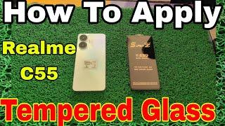 How To Apply TEMPERED GLASS, For Realme C55 Tempered glass, Devi Tech,