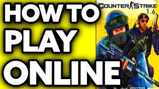 How To Play Counter Strike 1.6 Online 2024