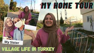 My Home Tour  | Village Life in Turkey | MEET WITH MY FAMILY ‍‍‍