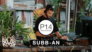 Subb-An - P14 video podcast [Underwood Art Factory, Phuket 2020]