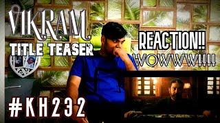 #VIKRAM Teaser | #KH232 | Kamal Hassan | Lokesh Kanagaraj | Anirudh | #GunnyReviews | GR Studios |