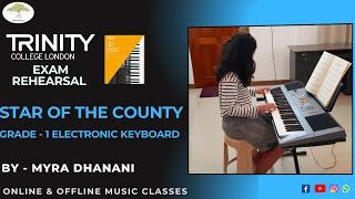 Exam Rehearsal | Song- Star of the County | Grade - 1 E-Keyboard | Performed by Myrah Dhanani |