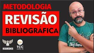 Como escrever a metodologia em um TCC de revisão bibliográfica?