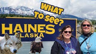 Explore Haines, Alaska-what to see in a day