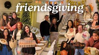 WE HOSTED FRIENDSGIVING! PREP + DINNER!