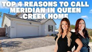 Top 4 Reasons to Call Meridian in Queen Creek Home