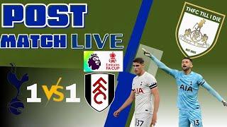 TOTTENHAM VS FULHAM POST MATCH SHOW