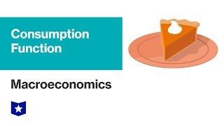 Consumption Function | Macroeconomics