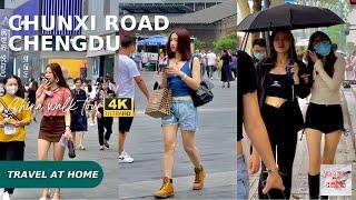 [4KHDR]China 4K walk 2022 | Travel at home  Walk in ChunXi Road Chengdu | Real china city