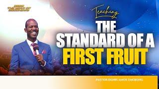 THE STANDARD OF A FIRST FRUIT ||| APOSTLE DENIS AMOS EMOJONG.