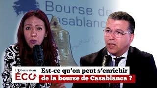 Est-ce qu’on peut s’enrichir de la bourse de Casablanca ?