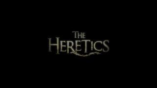 THE HERETICS - World Premiere Teaser