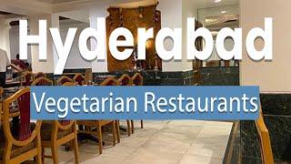 Top 10 Best Vegetarian Restaurants to Visit in Hyderabad | India - English