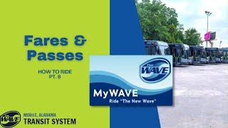 How to Ride: Fares & Passes | The Wave Transit System| Mobile, AL