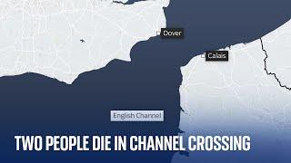 Two migrants reported dead during Channel crossing attempt