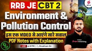 RRB JE CBT 2 Classes | Basics of Environment and Pollution Control for RRB JE Marathon | Shubham Sir