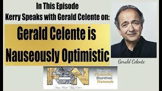 Gerald Celente is Nauseously Optimistic #6206