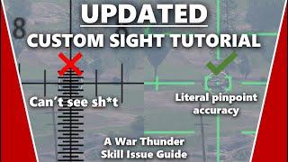 (UPDATED) How To Use And Install Custom Sights - A War Thunder Skill Issue Guide